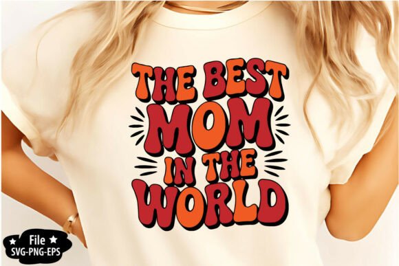 Evaluating the Best Mom in the World SVG PNG for Custom Gift Creation
