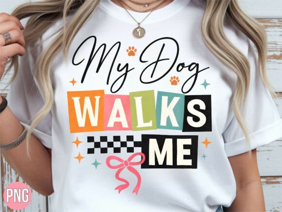Evaluating the My Dog Walks Me Funny Pet Lover PNG for Creative Projects