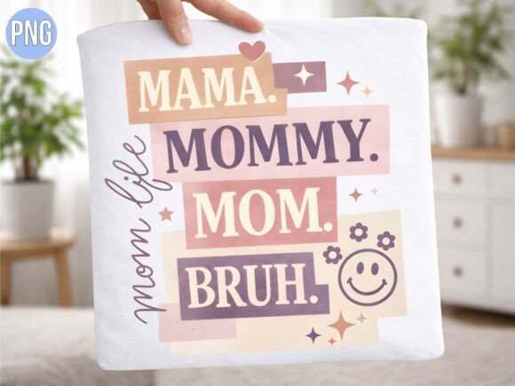 Mama Mommy Mom Bruh Funny Mother PNG: Elevating Modern Digital Creativity